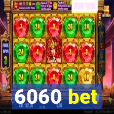 6060 bet